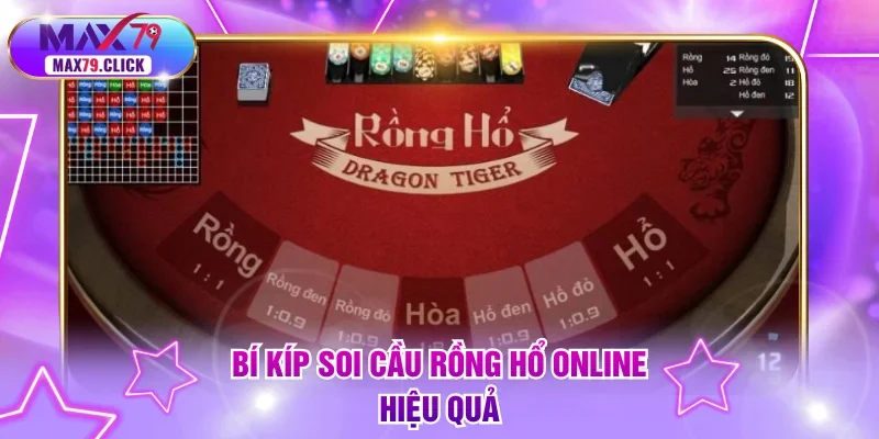 Bí kíp soi cầu Rồng Hổ online hiệu quả