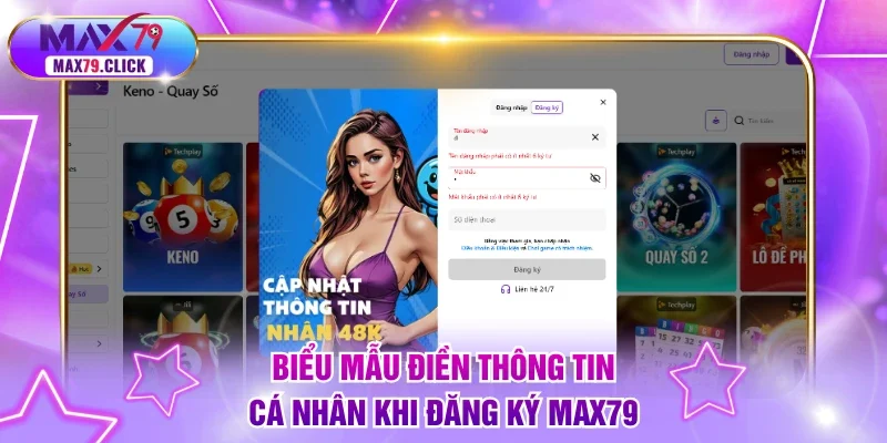 Biểu mẫu điền thông tin cá nhân khi đăng ký MAX79