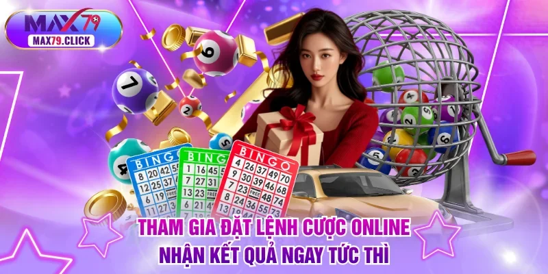 Tham gia đặt lệnh cược online nhận kết quả ngay tức thì